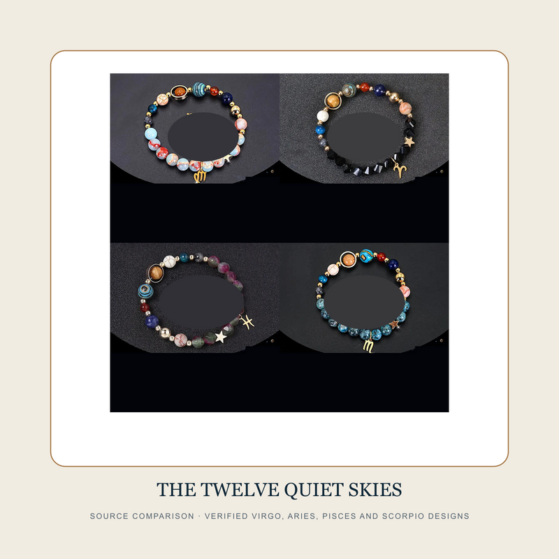 Clean source comparison of The Twelve Quiet Skies verified Virgo Aries Pisces and Scorpio bracelets