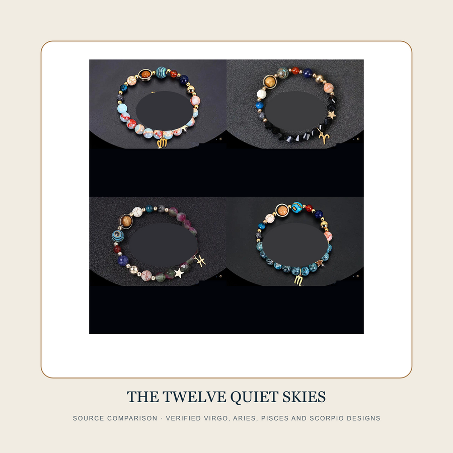 Clean source comparison of The Twelve Quiet Skies verified Virgo Aries Pisces and Scorpio bracelets